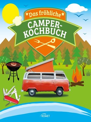 cover image of Das fröhliche Camper-Kochbuch